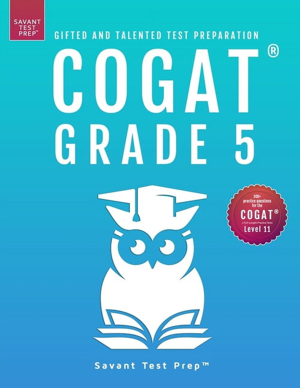 COGAT Grade 5 Test Prep Gifted And Talented Test Preparation Book Two Practice Tests For Children In Fifth Grade Leve Paperback Walmart