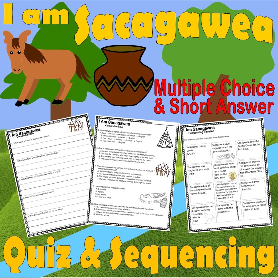 I Am Sacagawea Reading Comprehension Test U0026 Sequencing Worksheets Native Americans Classful